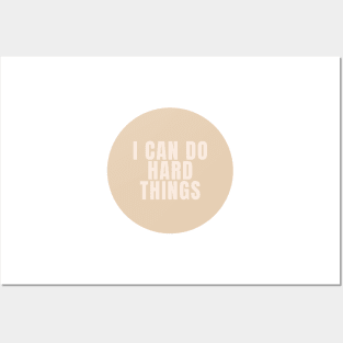 I Can Do Hard Things - Beige Quotes Aesthetic Posters and Art